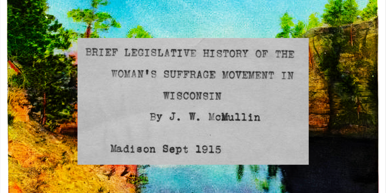 HISTORIC HEADLINES: WISCONSIN WOMEN’S SUFFRAGE